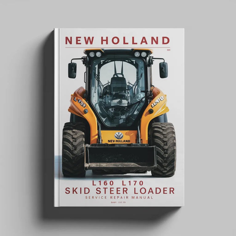 New Holland L160 L170 Skid Steer Loader Service Repair Manual