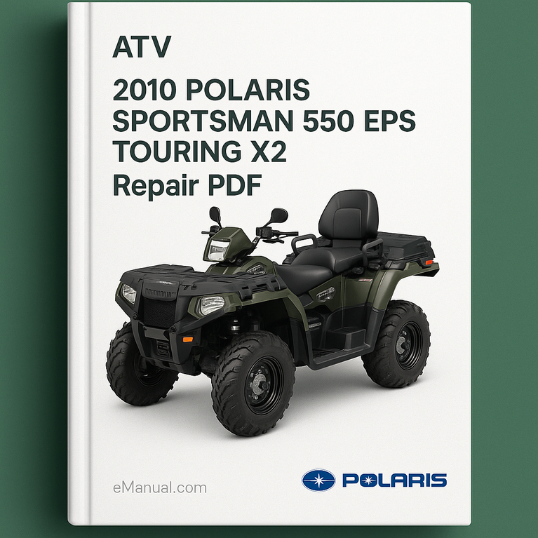 2010 Polaris Sportsman 550 EPS Touring X2 ATV Repair PDF