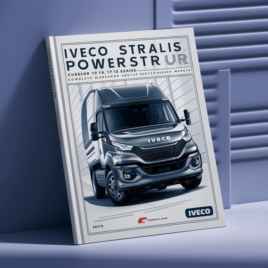 Iveco Stralis Powerstar Cursor 10 13 78 Series Engine Complete Workshop Service Repair Manual