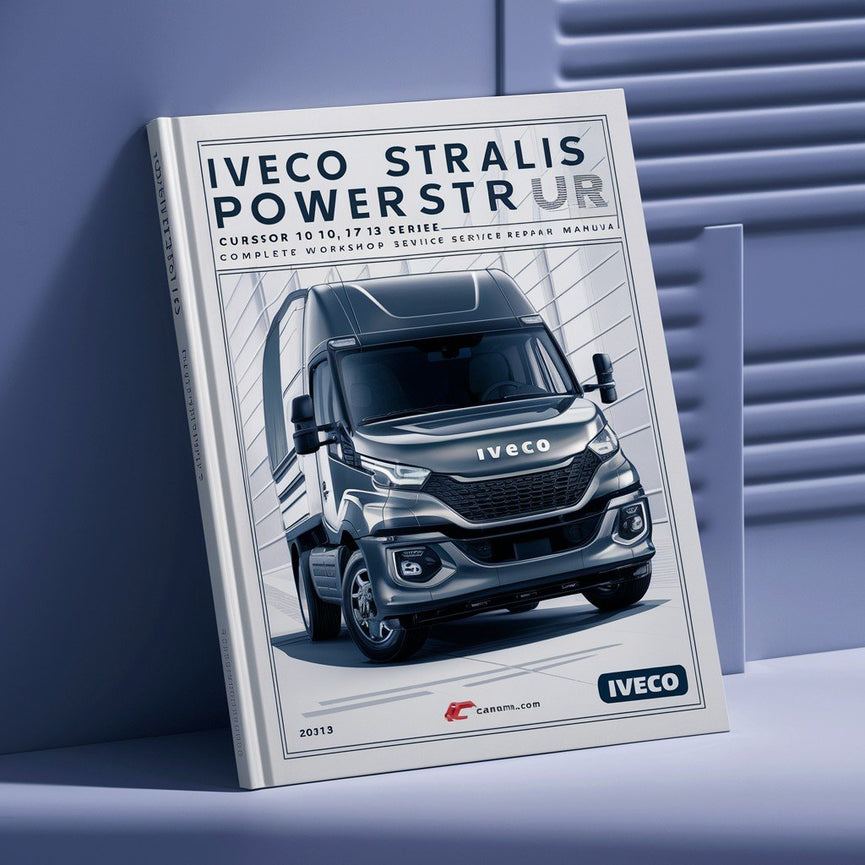 Iveco Stralis Powerstar Cursor 10 13 78 Series Engine Complete Workshop Service Repair Manual PDF Download