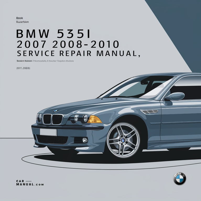 BMW 535i 2007 2008-2010 Service Repair Manual