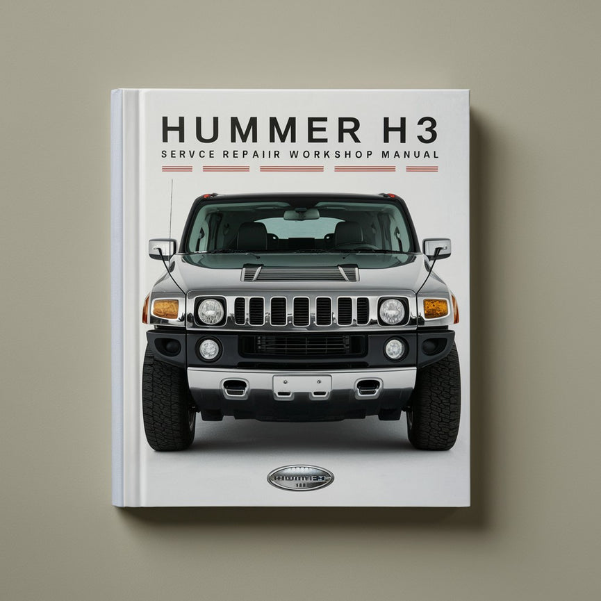 Hummer H3 2006-2010 Service Repair Workshop Manual