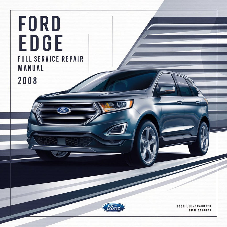 Ford Edge 2008 Full Service Repair Manual