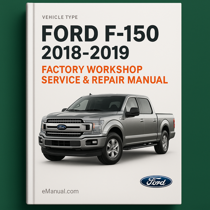 Ford F150 2018 2019 Factory Workshop Service Repair Manual
