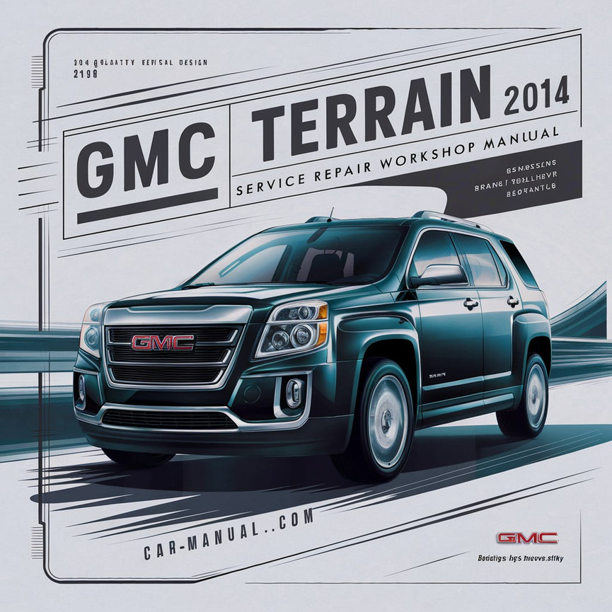 GMC Terrain 2014 Service- und Reparaturwerkstatthandbuch PDF herunterladen