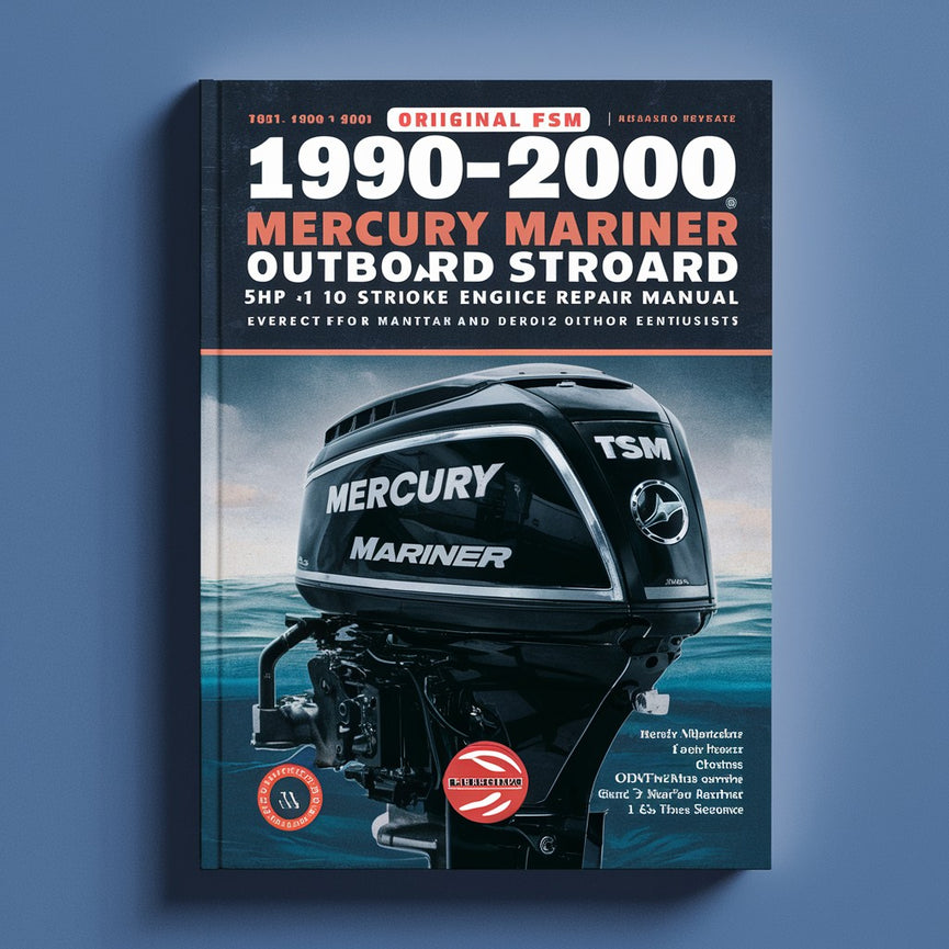 1990-2000 Mercury Mariner Outboard 5hp 1 cyl 2 stroke Engine Service Repair Manual (Original Fsm perfect For Diy)