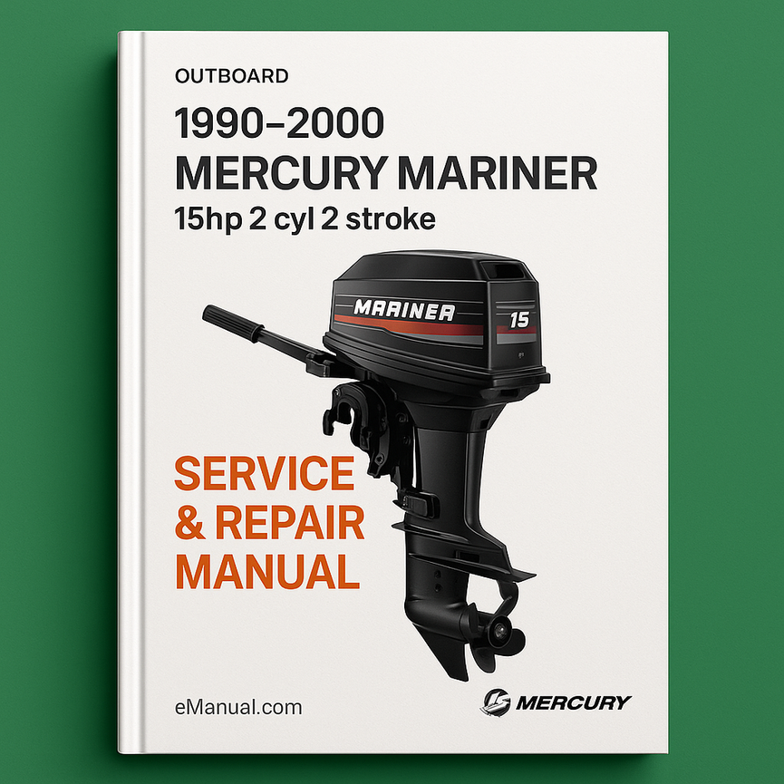 1990-2000 Mercury Mariner Outboard 15hp 2 cyl 2 stroke Engine Service Repair Manual (Original Fsm perfect For Diy)