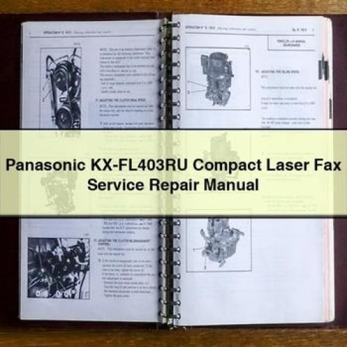 Panasonic KX-FL403RU Compact Laser Fax Service Repair Manual