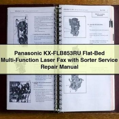 Panasonic KX-FLB853RU Flat-Bed Multi-Function Laser Fax with Sorter Service Repair Manual