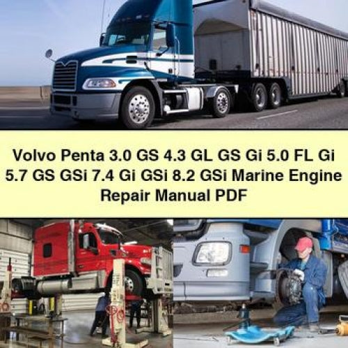 Volvo Penta 3.0 GS 4.3 GL GS Gi 5.0 FL Gi 5.7 GS GSi 7.4 Gi GSi 8.2 GSi Marine Engine Repair Manual