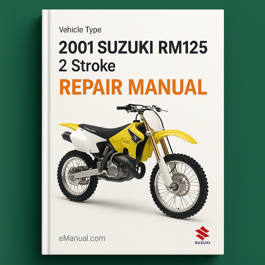 2001 Suzuki RM125 2 Stroke Motorcycle Repair Manual