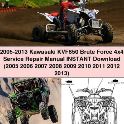 2005-2013 Kawasaki KVF650 Brute Force 4x4 Service Repair Manual Instant Download (2005 2006 2007 2008 2009 2010 2011 2012 2013) PDF