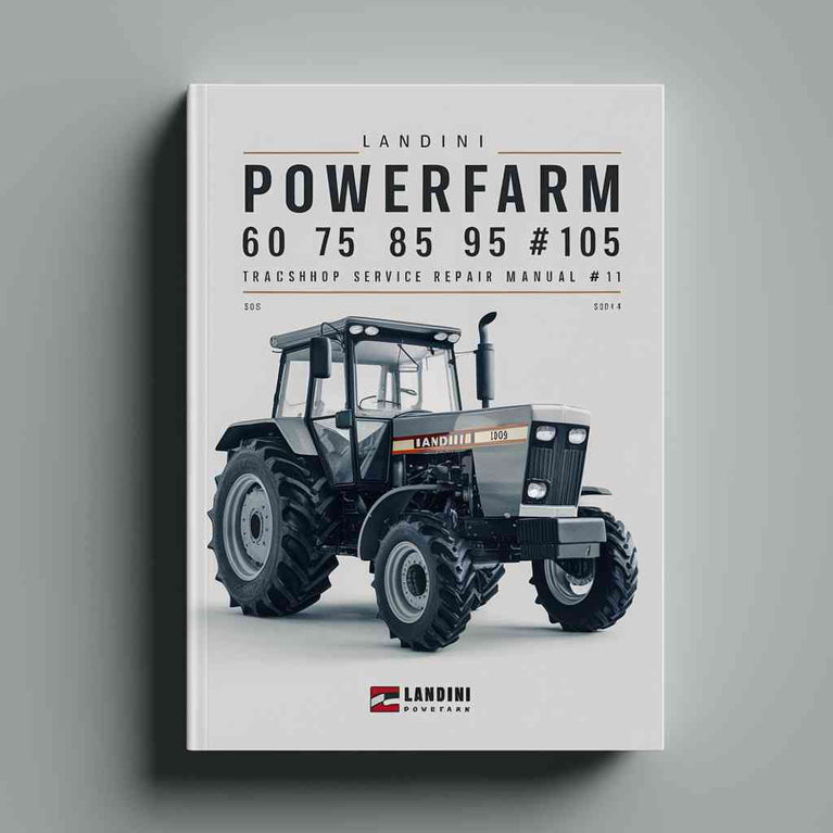 Landini PowerFarm 60 75 85 95 105 Tractor Workshop Service Repair Manual # 1 Download PDF