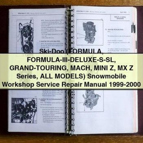 Ski-Doo (FORMULA FORMULA-III-DELUXE-S-SL GRAnd-TOURING MACH MINI Z MX Z Series All ModelS) Snowmobile Workshop Service Repair Manual 1999-2000 (5 000+ Pages 501MB Searchable Printable Bo
