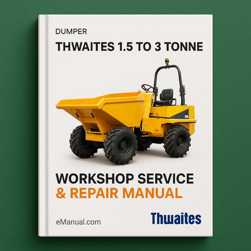 Thwaites 1.5 to 3 tonne ton dumper Workshop Service Repair Manual