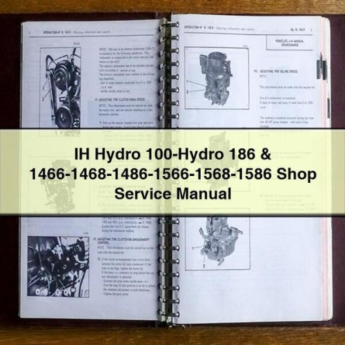 IH Hydro 100-Hydro 186 & 1466-1468-1486-1566-1568-1586 Shop Service Manual