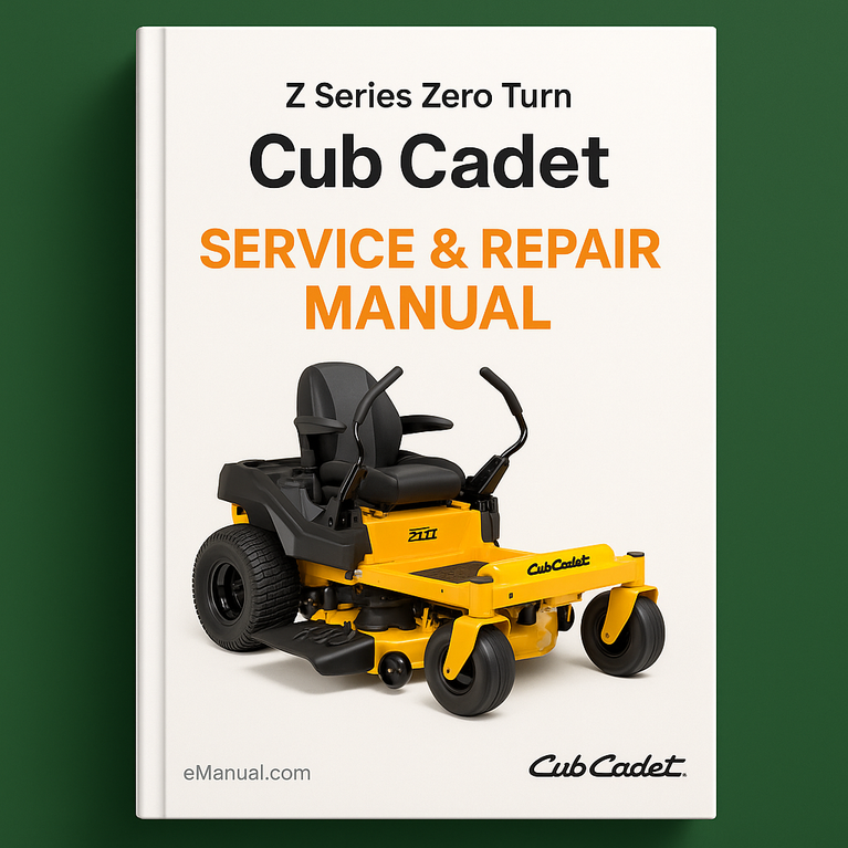Cub Cadet Z Series Zero Turn 360 Service Repair Manual -Z-42 Z-48 Z48L Z-54 Z-54L Z-16 Z-180 Z-180L Z-200 Z-220 364 365 365L ZT-1850 ZT-2150 ZT-2250