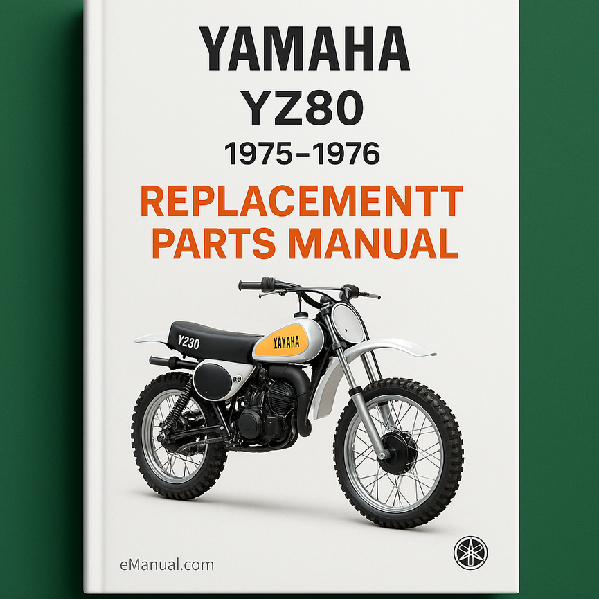 Yamaha YZ80 Replacement Parts Manual 1975-1976