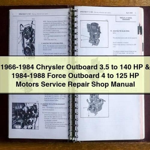 1966-1984 Chrysler Outboard 3.5 to 140 HP & 1984-1988 Force Outboard 4 to 125 HP Motors Service Repair Shop Manual