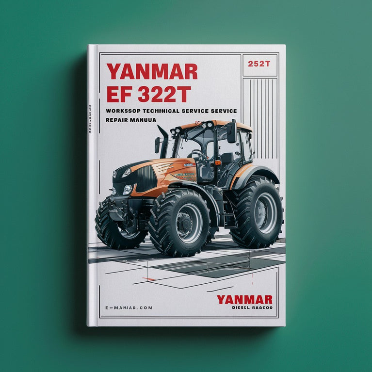 Yanmar EF 312T EF 352T Diesel Tractor Workshop Technical Service Repair Manual Download PDF