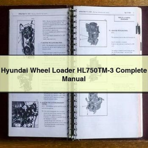 Hyundai Wheel Loader HL750TM-3 Complete Manual