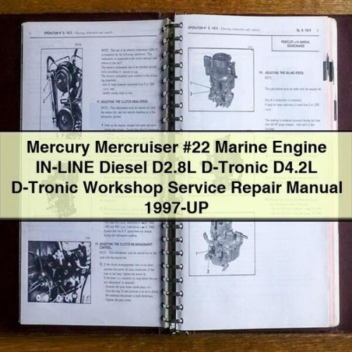 Mercury Mercruiser #22 Marine Engine IN-LINE Diesel D2.8L D-Tronic D4.2L D-Tronic Workshop Service Repair Manual 1997-UP PDF Download