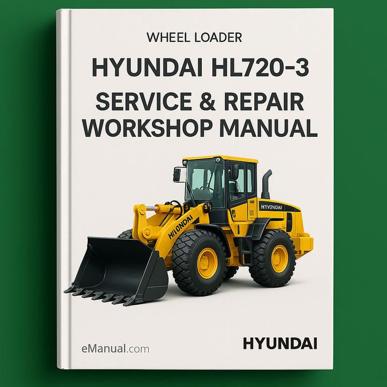 Hyundai HL720-3 Wheel Loader Service Repair Workshop Manual