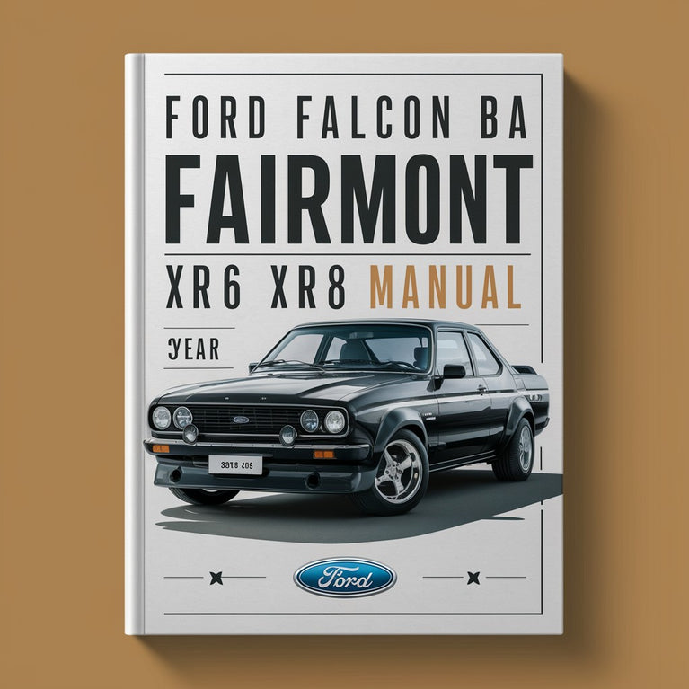 Ford Falcon BA FAIRMONT XR6 XR8 Workshop Manual