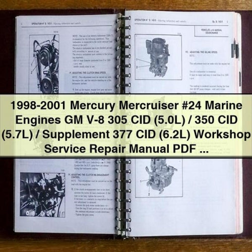 1998-2001 Mercury Mercruiser #24 Marine Engines GM V-8 305 CID (5.0L) / 350 CID (5.7L) / Supplement 377 CID (6.2L) Workshop Service Repair Manual PDF Download