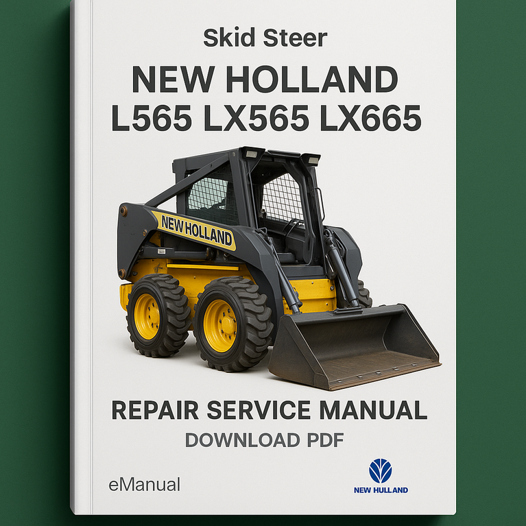 New Holland L565 LX565 LX665 Skid Steer Repair Service Manual - Improved - Download PDF