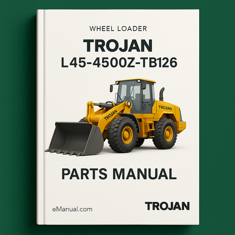 TROJAN LoaderS L45-4500Z-TB126 Parts Manual