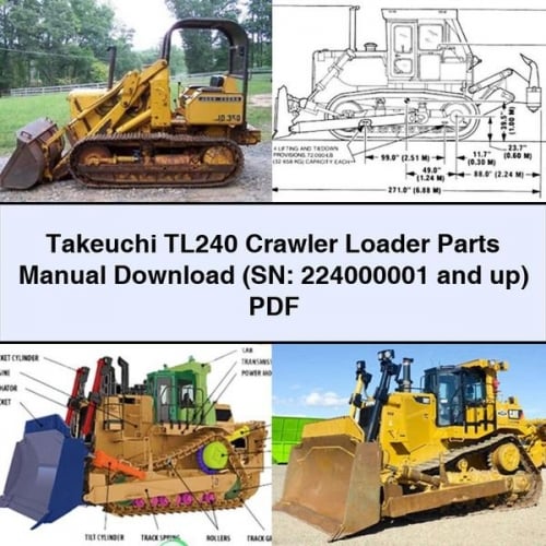 Takeuchi TL240 Crawler Loader Parts Manual Download (SN: 224000001 and up) PDF