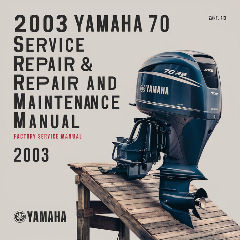 2003 Yamaha 70 TLRB Outboard Service Repair maintenance Manual. Factory Service Manual