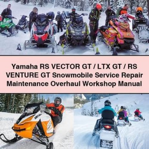 Yamaha RS Vector GT / LTX GT / RS Venture GT Schneemobil Service Reparatur Wartung Überholung Werkstatthandbuch PDF Download