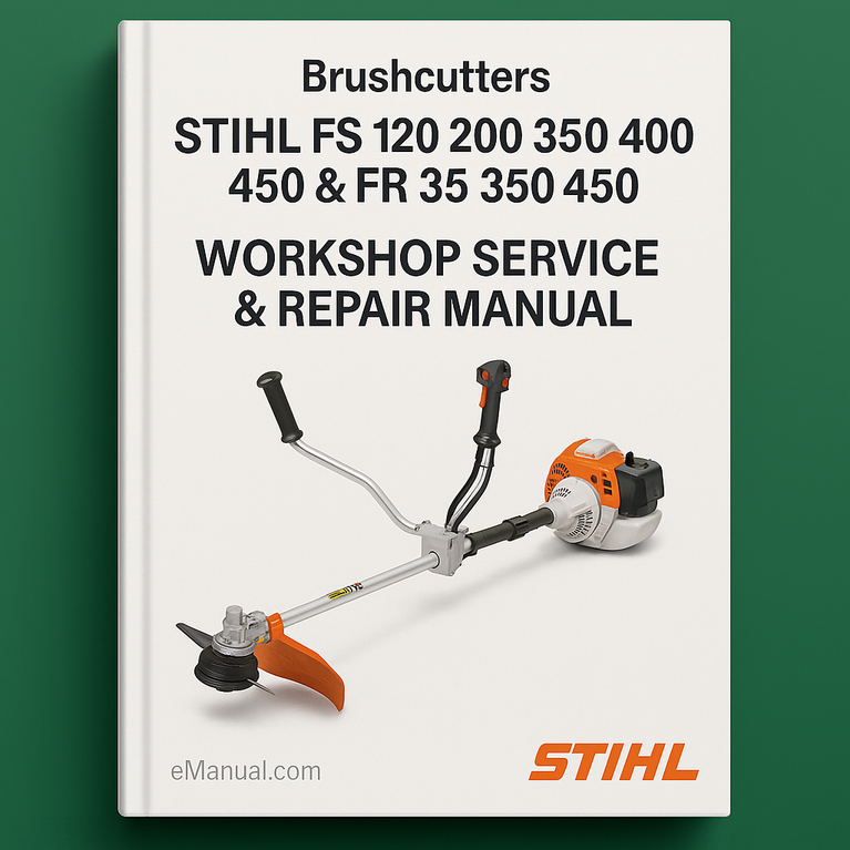Stihl FS 120 200 300 350 400 450 & FR 350 450 Brushcutters Workshop Service Repair Manual