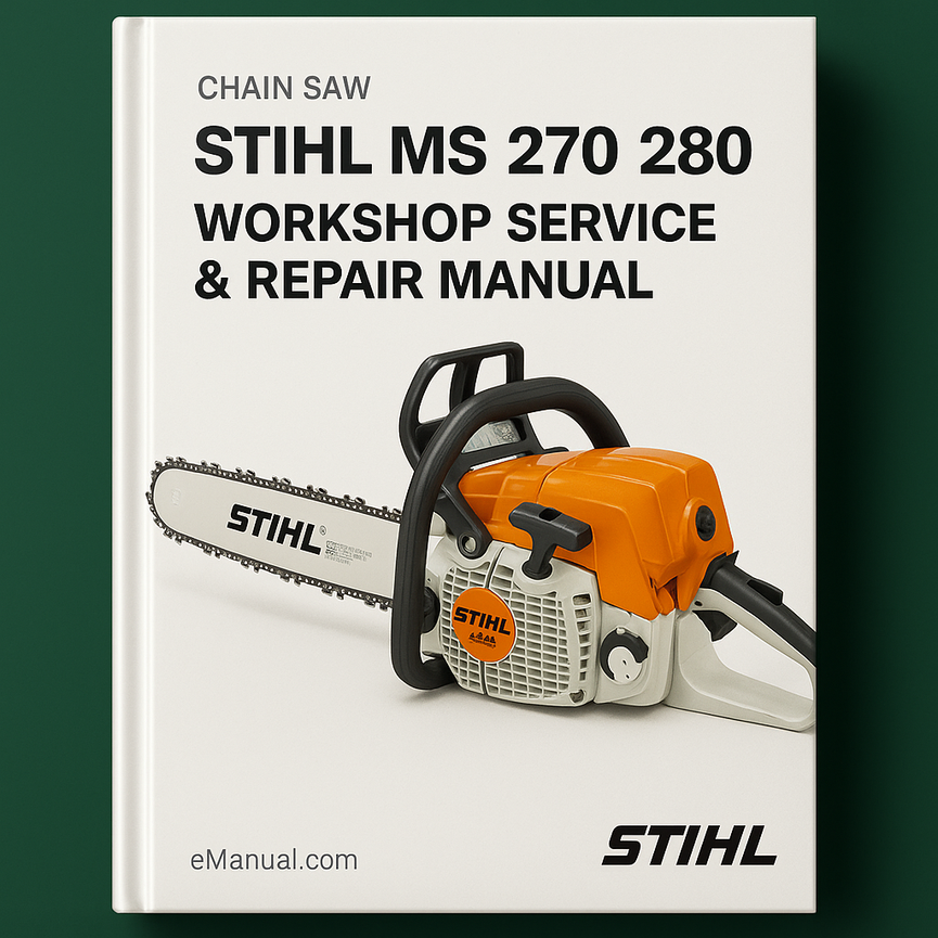 Stihl MS 270 280 Workshop Service Repair Manual