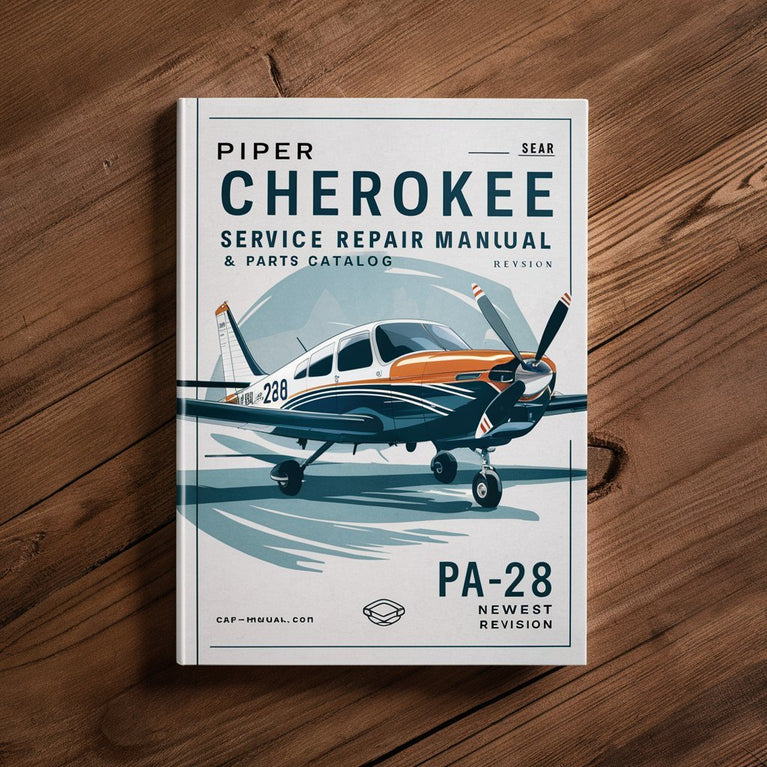 Piper Cherokee PA-28 Service Manual & Parts Catalog - NEWEST REVISION - Download PDF