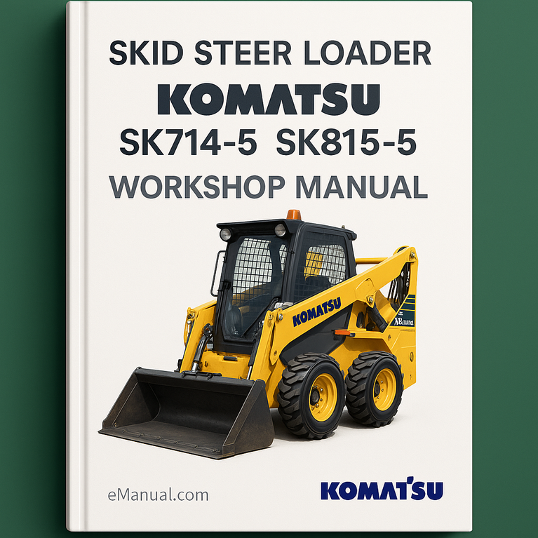 Komatsu Skid Steer Loader SK714 5 SK815 5 Workshop Manual