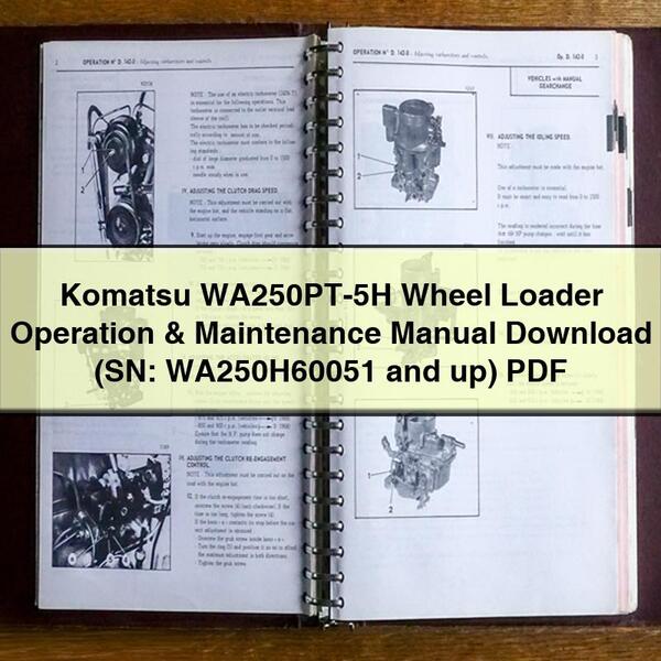 Komatsu WA250PT-5H Wheel Loader Operation & Maintenance Manual  (SN: WA250H60051 and up)