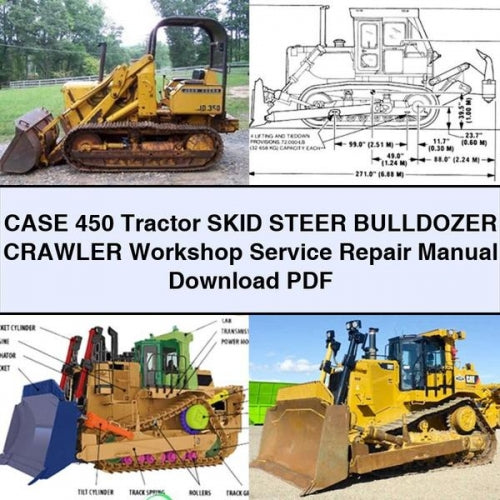 CASE 450 Tractor SKID Steer BULLDOZER Manual de reparación de servicio de taller sobre orugas Descargar PDF