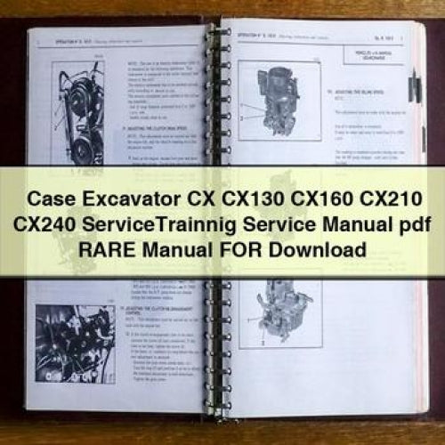 Case Excavator CX CX130 CX160 CX210 CX240 ServiceTrainnig Service Manual pdf RARE Manual For Download