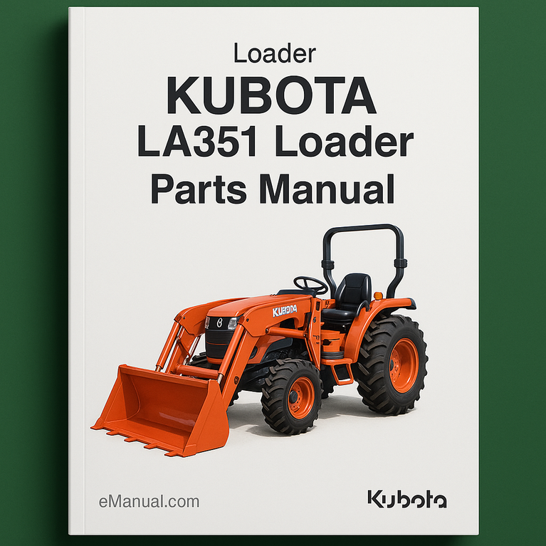 KUBOTA LA351 Loader Parts Manual-Illustrated Master Parts