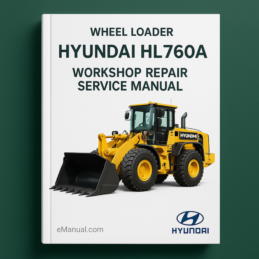 Hyundai HL760A Wheel Loader Workshop Repair Service Manual