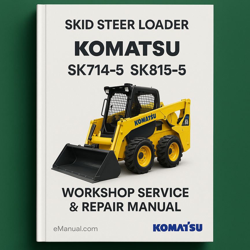Komatsu SKID Steer Loader SK714-5 SK815-5 Workshop Service Repair Manual
