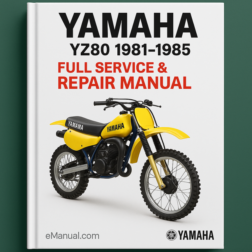 Yamaha YZ80 Full Service & Repair Manual 1981-1985