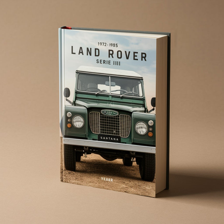 Land Rover SERIE III SANTANA 1972-1985 Workshop