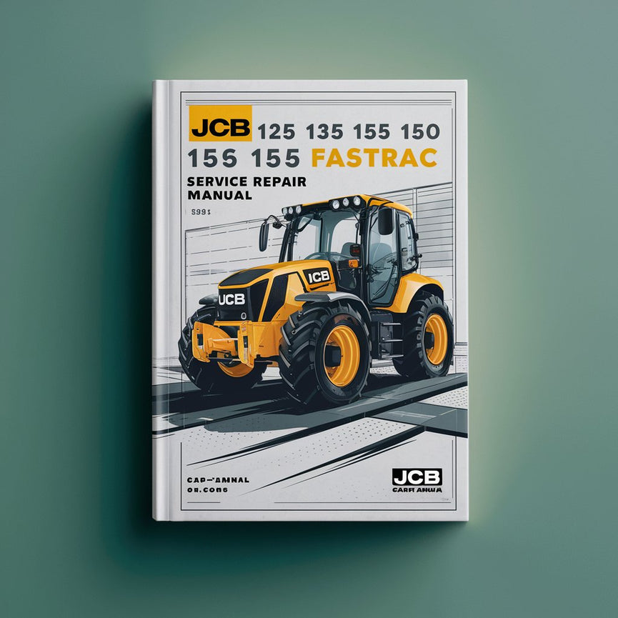 JCB 125 135 145 150 155 185 FASTRAC Service Repair Manual Instant Download PDF