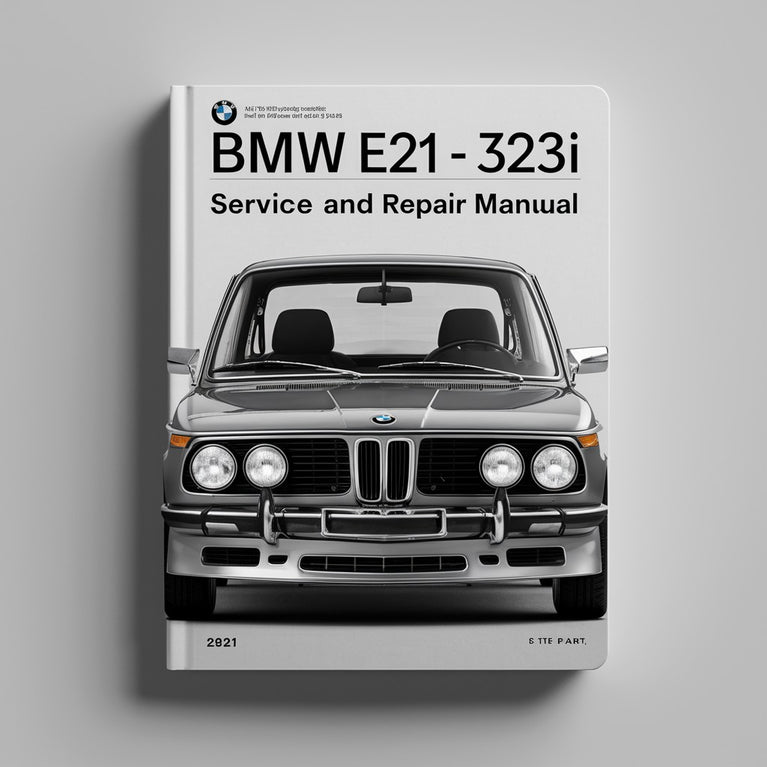 BMW E21 315 - 323i Wartungs- und Reparaturhandbuch PDF herunterladen