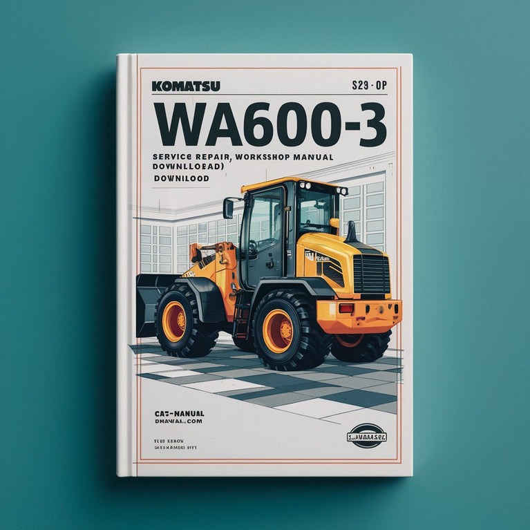 Komatsu WA600-3 Wheel Loader Service Repair Workshop Manual  (SN: 50363 and up)