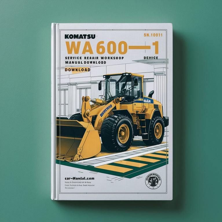 Komatsu WA600-1 Wheel Loader Service Repair Workshop Manual  (SN: 10001 and up)